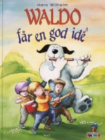 Tegnet fortælling for børn om hunden Waldo og hans venner.   Hans Wilhelm har skrevet en lang række kendte billedbøger for børn, blandt andet historierne om hunden Waldo. Mange af hans børnebøger har han gjort gratis at downloade som e-bog fra hans hjemmeside....