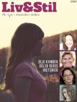 I dette nummer af Liv&Stil fortæller seje kvinder deres personlige og inspirerende historier. Vores historier påvirker hinanden og bliver til nye historier. Og lige den rigtige historie på det rigtige tidspunkt, kan være en dør der åbner sig....